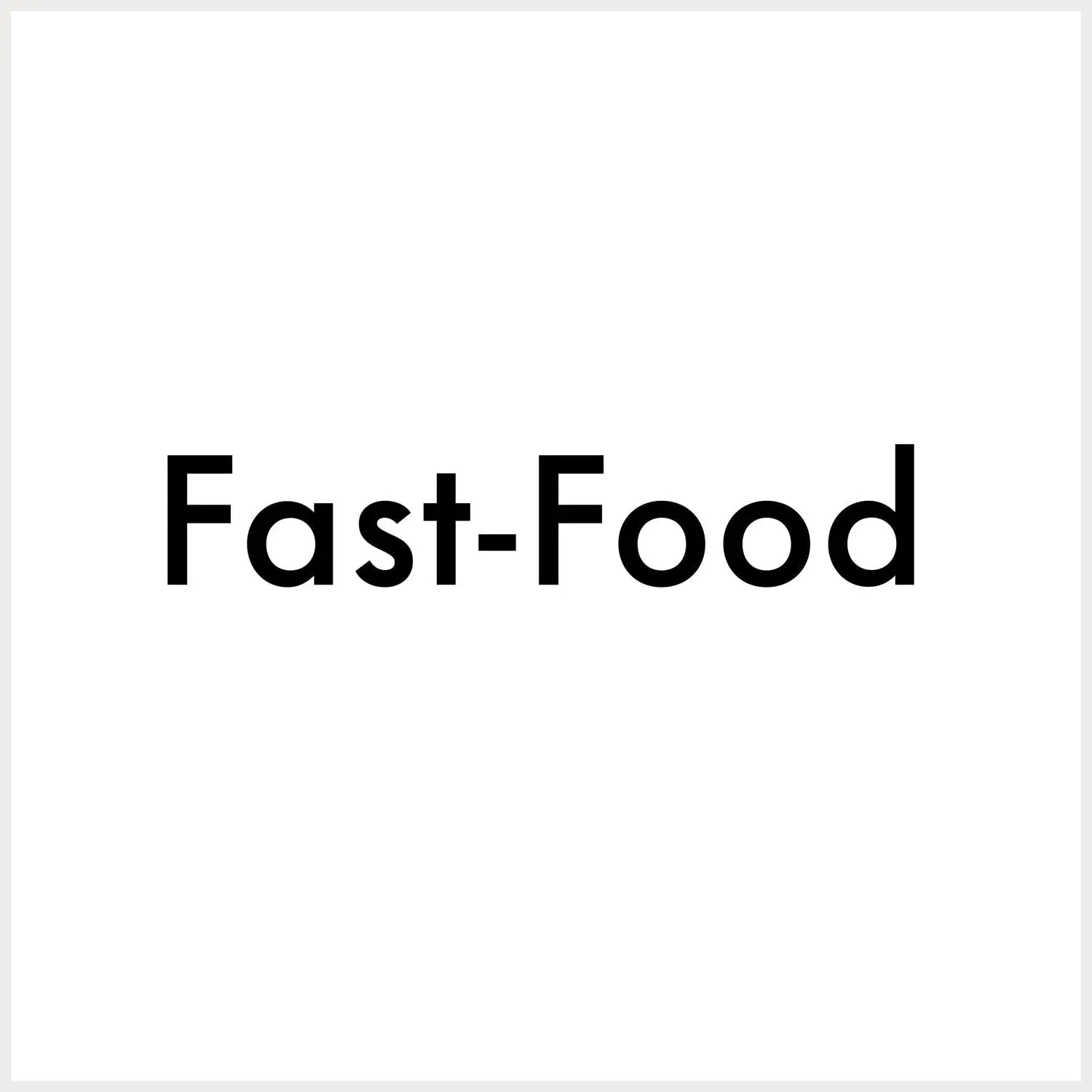 Fast-Food